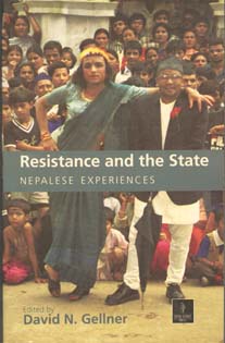 Resistance and the State: Nepalese Experiences - David N Gellner - Nepal